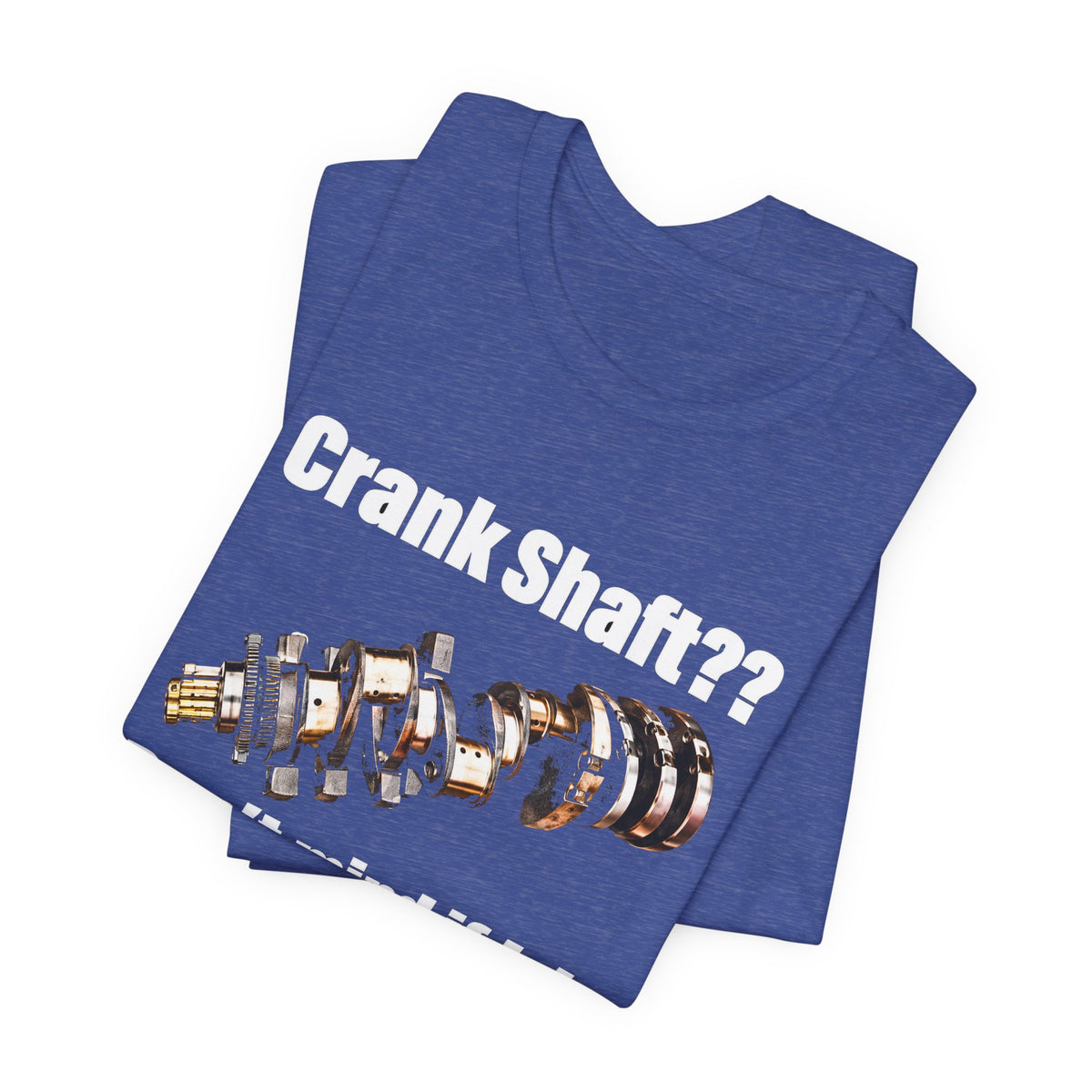 Crank Shaft Don't Mind If I Do Tee – Funny Mechanic Car Guy Shirt