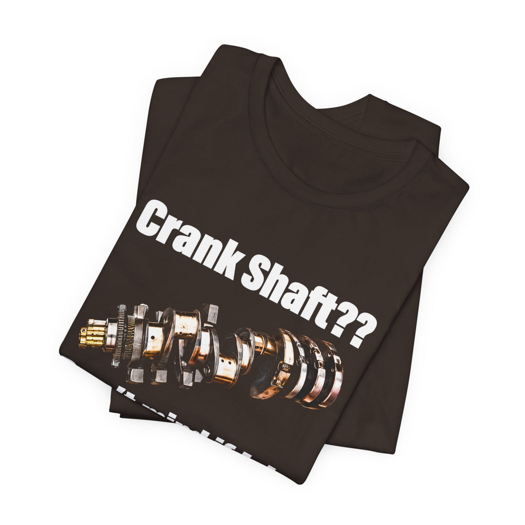 Crank Shaft Don't Mind If I Do Tee – Funny Mechanic Car Guy Shirt
