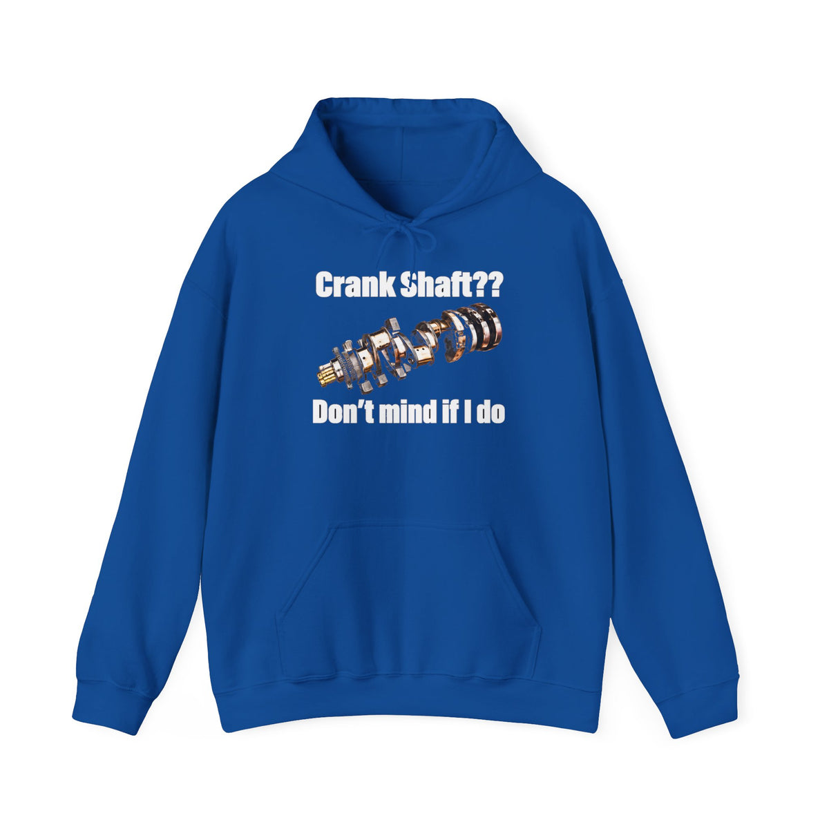 Crank Shaft Don't Mind If I Do Hoodie – Funny Mechanic Car Guy Sweatshirt