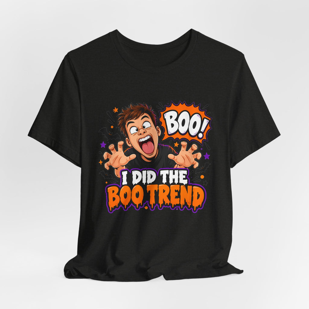 I Did The Boo Trend Shirt – Funny Halloween Prank Tee for Boyfriend