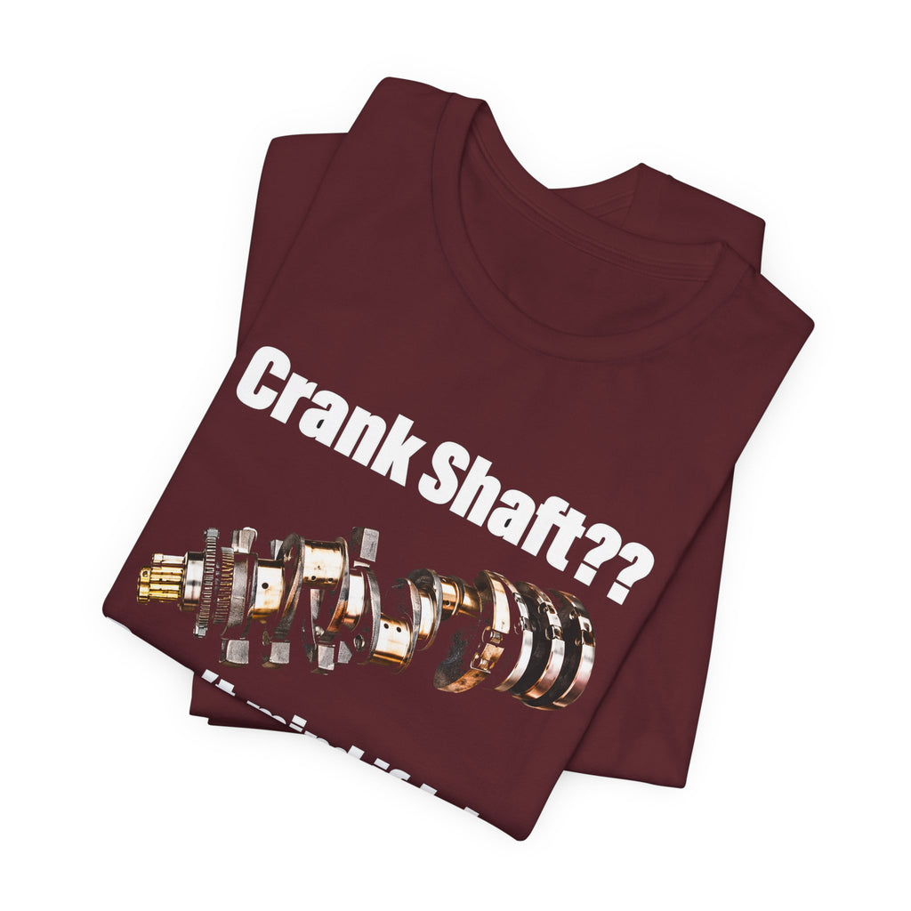 Crank Shaft Don't Mind If I Do Tee – Funny Mechanic Car Guy Shirt